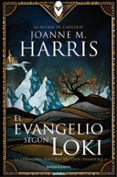 el evangelio segun loki-joanne m. harris-9788445002681 el evangelio segun loki-joanne m. harris-9788445002681