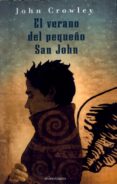 el verano del pequeño san john-john crowley-9788445075081 el verano del pequeño san john-john crowley-9788445075081