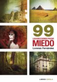 99 lugares donde pasar miedo-lorenzo fernandez bueno-david macaulay-9788448003081 99 lugares donde pasar miedo-lorenzo fernandez bueno-david macaulay-9788448003081