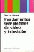 fundamentos tecnologicos de video y television-vicente llorens-9788449301681 fundamentos tecnologicos de video y television-vicente llorens-9788449301681