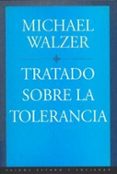 tratado sobre la tolerancia-michael walzer-9788449306181 tratado sobre la tolerancia-michael walzer-9788449306181