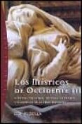 los misticos de occidente: misticos italianos, ingleses, alemanes y flamencos de la edad moderna (vol. 3)-elemire zolla-9788449309281 los misticos de occidente: misticos italianos, ingleses, alemanes y flamencos de la edad moderna (vol. 3)-elemire zolla-9788449309281