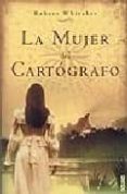 la mujer del cartografo: la apasionante historia de un amor sin f ronteras-robert whitaker-9788449428081 la mujer del cartografo: la apasionante historia de un amor sin f ronteras-robert whitaker-9788449428081