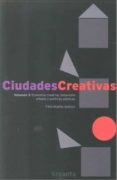 ciudades creativas volumen 3: economia creativa, desarrollo urban o y politicas publicas-felix manito-9788461489381 ciudades creativas volumen 3: economia creativa, desarrollo urban o y politicas publicas-felix manito-9788461489381