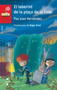 el laberint de la plaça de la font-pau joan hernandez-9788466145381 el laberint de la plaça de la font-pau joan hernandez-9788466145381