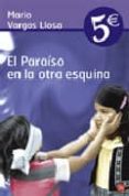 el paraiso en la otra esquina-mario vargas llosa-9788466319881 el paraiso en la otra esquina-mario vargas llosa-9788466319881