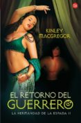 el retorno del guerrero: la hermandad de la espada ii-kinley macgregor-9788466321181 el retorno del guerrero: la hermandad de la espada ii-kinley macgregor-9788466321181