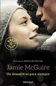 un desastre es para siempre (beautiful 3)-jamie mcguire-9788466330381 un desastre es para siempre (beautiful 3)-jamie mcguire-9788466330381