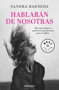 hablaran de nosotras: diecisiete mujeres poderosas que pecaron para ser libres-sandra barneda-9788466341981 hablaran de nosotras: diecisiete mujeres poderosas que pecaron para ser libres-sandra barneda-9788466341981