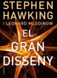 el gran disseny-leonard mlodinow-stephen w. hawking-9788466413381 el gran disseny-leonard mlodinow-stephen w. hawking-9788466413381