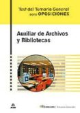 auxiliar de archivos y bibliotecas. test del temario general-9788466587181 auxiliar de archivos y bibliotecas. test del temario general-9788466587181