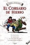 el corsario de hierro nº 1 (contiene: la mano azul; la vieja dama del mar; los mercaderes de ebano)-victor mora-9788466641081 el corsario de hierro nº 1 (contiene: la mano azul; la vieja dama del mar; los mercaderes de ebano)-victor mora-9788466641081