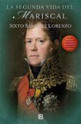 la segunda vida del mariscal-sixto alfonso sanchez-9788466660181 la segunda vida del mariscal-sixto alfonso sanchez-9788466660181