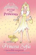 la princesa sofia y la increible sorpresa (el club de las princes as)-vivian french-9788466752381 la princesa sofia y la increible sorpresa (el club de las princes as)-vivian french-9788466752381