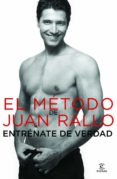 (pe) el metodo de juan rallo: entrenate de verdad-juan rallo-9788467002881 (pe) el metodo de juan rallo: entrenate de verdad-juan rallo-9788467002881
