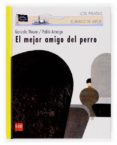 el mejor amigo del perro-gonzalo moure-9788467508581 el mejor amigo del perro-gonzalo moure-9788467508581