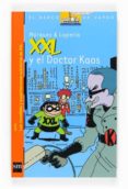 xxl y el doctor caos-eduard marquez tana-9788467533781 xxl y el doctor caos-eduard marquez tana-9788467533781