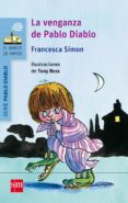 la venganza de pablo diablo-francesca simon-9788467579581 la venganza de pablo diablo-francesca simon-9788467579581