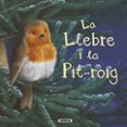 la llebre i la pit-roig-elizabeth baguley-9788467715781 la llebre i la pit-roig-elizabeth baguley-9788467715781