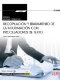 (transversal: uf0327) manual. recopilacion y tratamiento de la informacion con procesadores de texto . certificados de-9788468176581 (transversal: uf0327) manual. recopilacion y tratamiento de la informacion con procesadores de texto . certificados de-9788468176581
