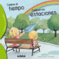 cambia el tiempo, cambian las estaciones-9788468329581 cambia el tiempo, cambian las estaciones-9788468329581