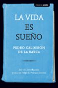 clasicos : la vida es sueño-pedro calderon de la barca-9788468340081 clasicos : la vida es sueño-pedro calderon de la barca-9788468340081