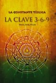 la constante telsica: la clave 3-6-9-miguel angel molina-9788468511481 la constante telsica: la clave 3-6-9-miguel angel molina-9788468511481