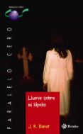 llueve sobre mi lapida-j. r. barat-9788469620281 llueve sobre mi lapida-j. r. barat-9788469620281