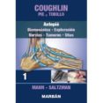 coughlin: pie y tobillo: tomo i: antepie: biomecanica, exploracion, nervios, tumores, uñas (premium)-9788471019981 coughlin: pie y tobillo: tomo i: antepie: biomecanica, exploracion, nervios, tumores, uñas (premium)-9788471019981