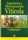 ingenieria y mecanizacion viticola-luis hidalgo fernandez-cano-jose hidalgo togores-9788471149381 ingenieria y mecanizacion viticola-luis hidalgo fernandez-cano-jose hidalgo togores-9788471149381