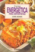 cocina energetica para deportistas-louis adams-9788473869881 cocina energetica para deportistas-louis adams-9788473869881