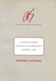 la opinion publica española y la integracion europea 1994-juan diez medrano-9788474762181 la opinion publica española y la integracion europea 1994-juan diez medrano-9788474762181