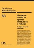 simulacion basada en agentes. introduccion a netlogo-jose ignacio garcia-valdecasas-9788474766981 simulacion basada en agentes. introduccion a netlogo-jose ignacio garcia-valdecasas-9788474766981