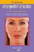el arte de interpretar el rostro: guia practica de fisiognomia-simon g. brown-9788475563381 el arte de interpretar el rostro: guia practica de fisiognomia-simon g. brown-9788475563381