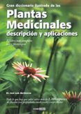 gran diccionario de las plantas medicinales descripcion y aplicac aciones: el libro mas completo sobre fitoterapia-jose luis berdonces-9788475565781 gran diccionario de las plantas medicinales descripcion y aplicac aciones: el libro mas completo sobre fitoterapia-jose luis berdonces-9788475565781