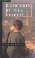 quin curs, el meu tercer!-oriol verges-9788476290781 quin curs, el meu tercer!-oriol verges-9788476290781