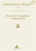 el abece de la linguistica computacional-juan carlos tordera yllescas-9788476358481 el abece de la linguistica computacional-juan carlos tordera yllescas-9788476358481