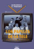 los papeles de la tele-9788476479681 los papeles de la tele-9788476479681