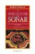 la practica del soñar-roberto bosnak-9788477205081 la practica del soñar-roberto bosnak-9788477205081