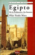egipto: de la prehistoria los faraones-pilar pardo mata-9788477371281 egipto: de la prehistoria los faraones-pilar pardo mata-9788477371281