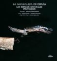 la naturaleza en españa. los parques nacionales-joaquin araujo-9788477820581 la naturaleza en españa. los parques nacionales-joaquin araujo-9788477820581