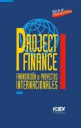 project finance= financiacion de proyectos internacionales-9788478114481 project finance= financiacion de proyectos internacionales-9788478114481