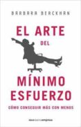 el arte del minimo esfuerzo-barbara berckhan-9788478719181 el arte del minimo esfuerzo-barbara berckhan-9788478719181