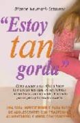 estoy tan gorda-dianne neumark-sztainer-9788479278281 estoy tan gorda-dianne neumark-sztainer-9788479278281