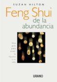 feng shui de la abundancia: una guia para atraer la riqueza a tu vida-suzan hilton-9788479534981 feng shui de la abundancia: una guia para atraer la riqueza a tu vida-suzan hilton-9788479534981