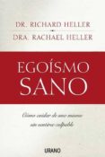 egoismo sano: como cuidar de uno mismo sin sentirse culpable-richard f. heller-9788479536381 egoismo sano: como cuidar de uno mismo sin sentirse culpable-richard f. heller-9788479536381