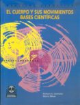 el cuerpo y sus movimientos, bases cientificas-barbara a. gowitzke-morris milner-9788480194181 el cuerpo y sus movimientos, bases cientificas-barbara a. gowitzke-morris milner-9788480194181