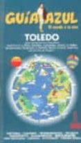 toledo (guia azul)-paloma ledrado-9788480234481 toledo (guia azul)-paloma ledrado-9788480234481