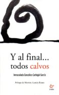 y al final todos calvos-inmaculada gonzalez-carvajal-9788480539081 y al final todos calvos-inmaculada gonzalez-carvajal-9788480539081