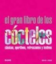 el gran libro de los cocteles: clasicos, aperitivos, refrescantes y festivos-brian lucas-9788480768481 el gran libro de los cocteles: clasicos, aperitivos, refrescantes y festivos-brian lucas-9788480768481